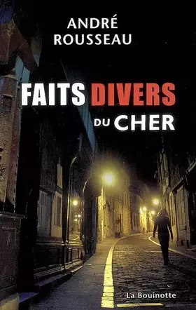 Couverture du produit · Faits divers du Cher
