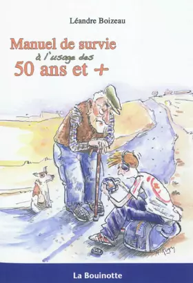 Couverture du produit · Manuel de survie à l'usage des 50 ans et +
