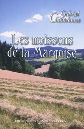 Couverture du produit · Les moissons de la marquise