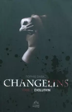 Couverture du produit · Changelins, Tome 1 : Evolution
