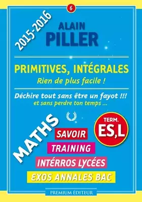 Couverture du produit · Primitives, Intégrales - Terminales ES, L