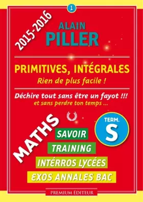 Couverture du produit · Primitives, Intégrales - Terminales S