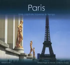 Couverture du produit · Paris : une Capitale a Travers le Temps
