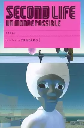 Couverture du produit · Second Life : Un monde possible