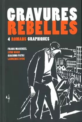 Couverture du produit · Gravures Rebelles: 4 romans graphiques