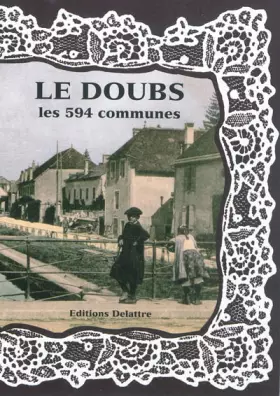 Couverture du produit · Le Doubs les 594 Communes