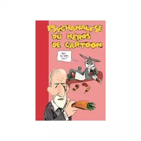 Couverture du produit · Psychanalyse du héros de cartoon