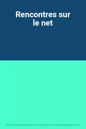 Couverture du produit · Rencontres sur le net