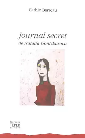 Couverture du produit · Journal secret de Natalia Gontcharova