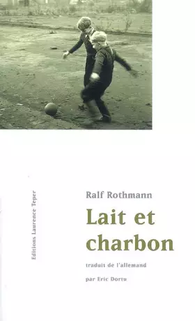 Couverture du produit · Lait et charbon