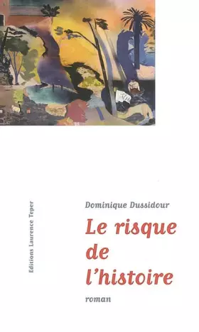 Couverture du produit · Le risque de l'histoire