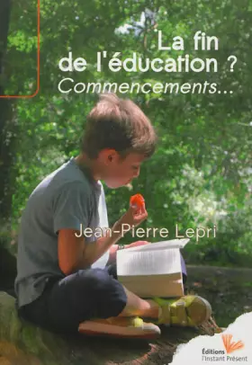 Couverture du produit · La fin de l'éducation ? Commencements...