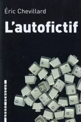 Couverture du produit · L'autofictif : Journal 2007-2008