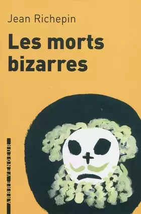 Couverture du produit · Les morts bizarres