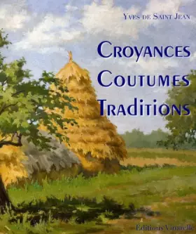 Couverture du produit · Croyances Coutumes Traditions