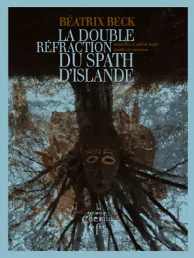 Couverture du produit · La double réfraction du spath d'Islande