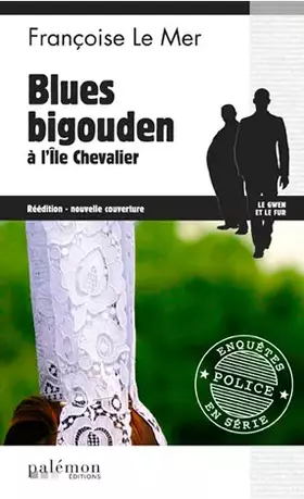 Couverture du produit · Blues Bigouden a l'Ile Chevalier