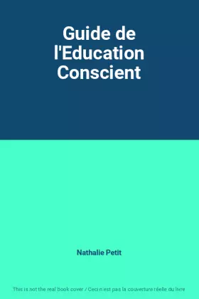 Couverture du produit · Guide de l'Education Conscient