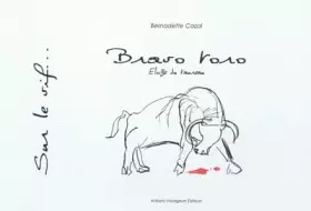 Couverture du produit · Bravo toro: Eloge du taureau