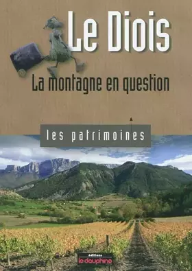 Couverture du produit · Le Diois: La montagne en question
