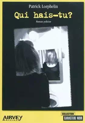 Couverture du produit · Qui hais-tu ?