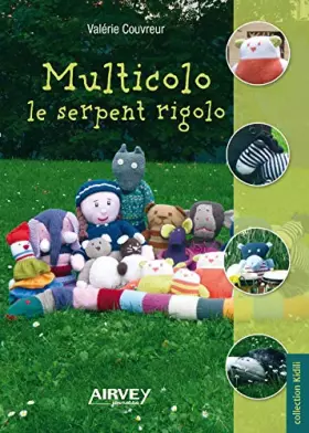 Couverture du produit · Multicolo, le serpent rigolo