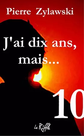 Couverture du produit · J'ai dix ans, mais ...