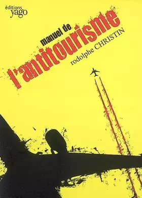 Couverture du produit · Manuel de l'antitourisme