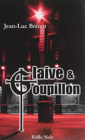 Couverture du produit · Glaive & goupillon