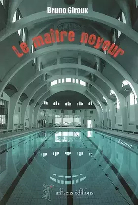 Couverture du produit · Le maître noyeur