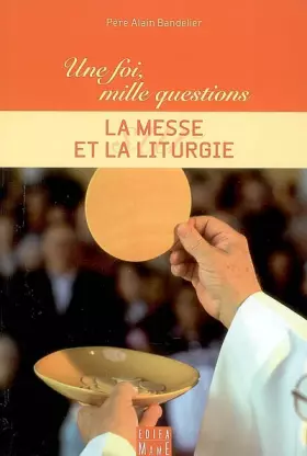 Couverture du produit · La Messe et la liturgie