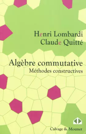 Couverture du produit · Algèbre commutative : Méthodes constructives