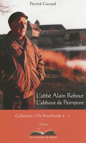 Couverture du produit · L'abbé Rebour: L'abbaye de Paimpont