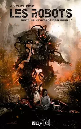 Couverture du produit · Les Robots sont-ils vraiment nos amis ?