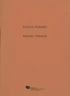 Couverture du produit · Pascal Pinaud. Plates-formes