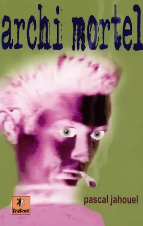 Couverture du produit · Archi mortel