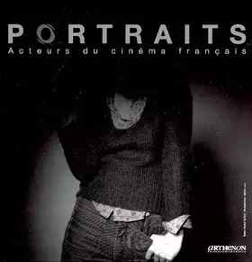 Couverture du produit · Portraits : acteurs du cinéma français