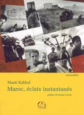 Couverture du produit · Maroc, éclats instantanés
