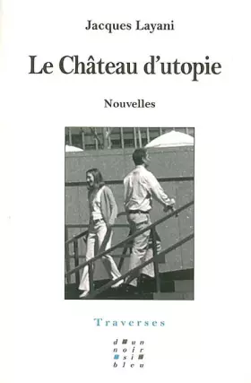 Couverture du produit · Le Château d'utopie