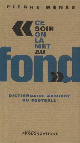 Couverture du produit · Dictionnaire absurde du Foot