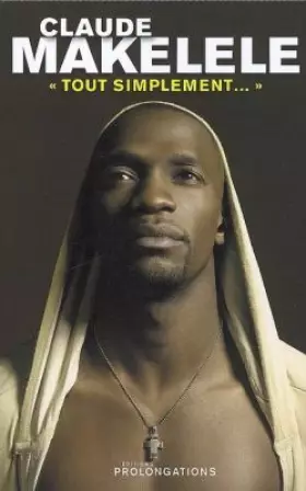 Couverture du produit · Claude Makelele : Tout simplement