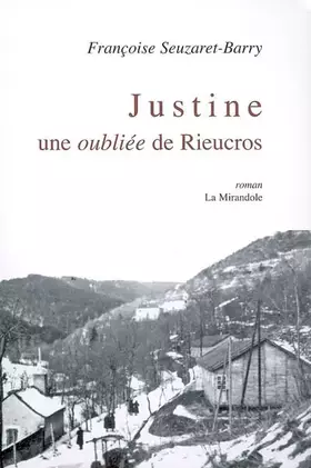 Couverture du produit · Justine, une oubliée de Rieucros