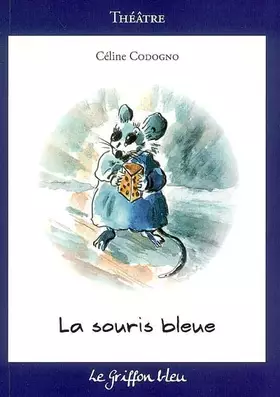 Couverture du produit · La souris bleue