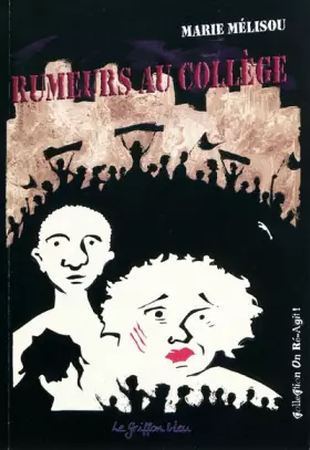Couverture du produit · Rumeurs au collège
