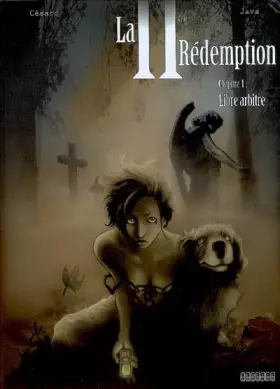 Couverture du produit · La IIe Rédemption, Tome 1 : Libre arbitre