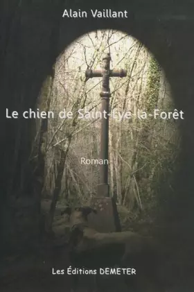 Couverture du produit · Le chien de Saint-Lyé-La-Forêt