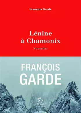 Couverture du produit · Lénine à Chamonix - Nouvelles
