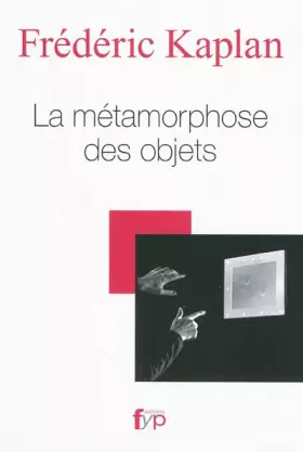 Couverture du produit · La métamorphose des objets