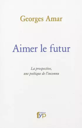 Couverture du produit · Aimer le Futur