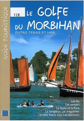 Couverture du produit · Le golfe du Morbihan